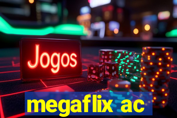 megaflix ac